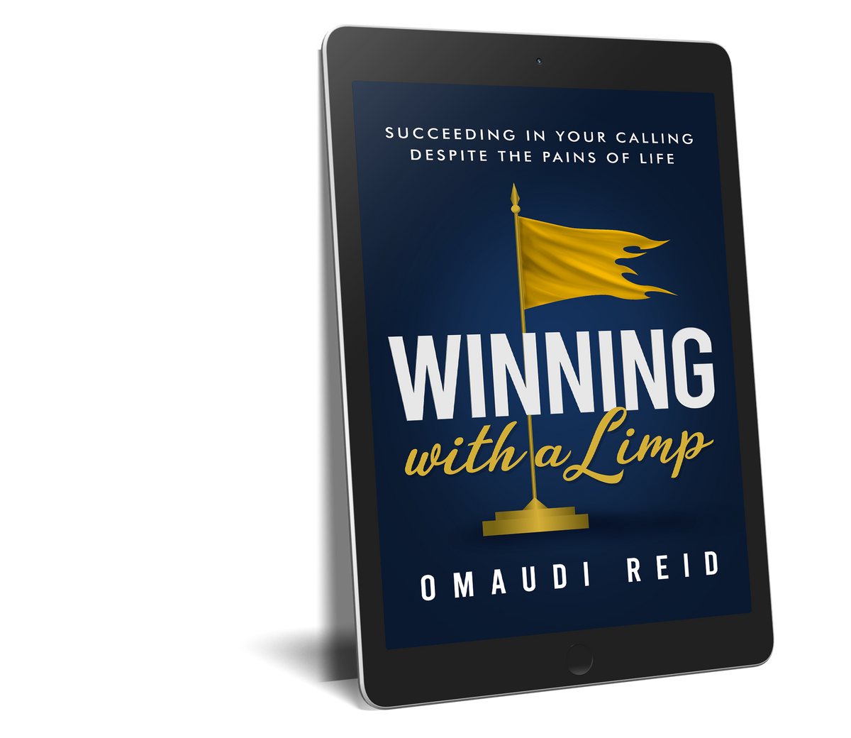 Winning with a Limp: Succeeding in Your Calling Despite the Pains of Life (ebook)