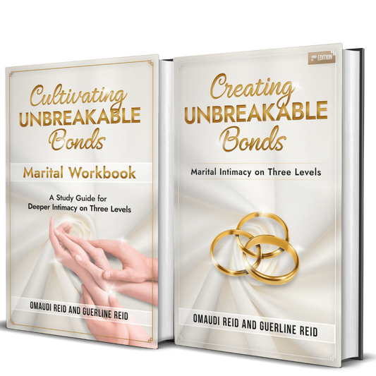 Two books titled "Creating Unbreakable Bonds: Marital Intimacy on Three Levels" and 'Cultivating Unbreakable Bonds: Marital Workbook' for Christian couples, by Omaudi Reid and Guerline Reid on a white background.
